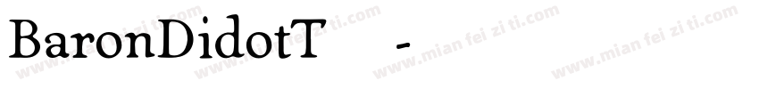 BaronDidotT 字体下载字体转换